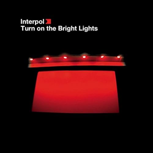 Interpol — Turn on the Bright Light