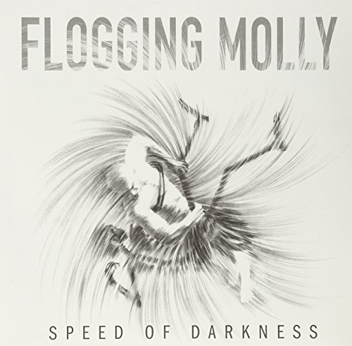 Flogging Molly — Speed Of Darkness