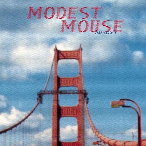 Modest Mouse — Interstate 8