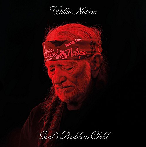 Willie Nelson — God's Problem Child