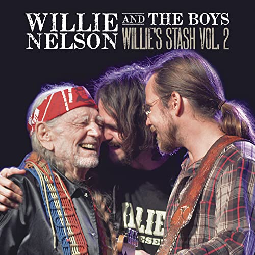 Willie Nelson — Willie and the Boys: Willie's Stash Volume 2