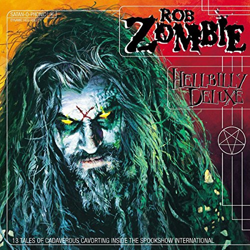 Rob Zombie — Hellbilly Deluxe