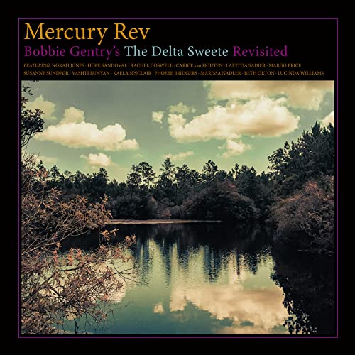 Mercury Rev — Bobbie Gentry's The Delta Sweete Revisited