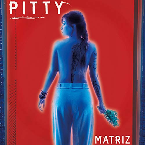 Pitty — Matriz