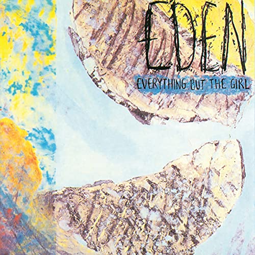 Everything But The Girl — Eden